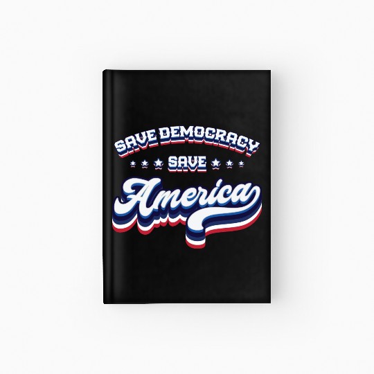 Save Democracy - 2024 Elections Hardcover Journal