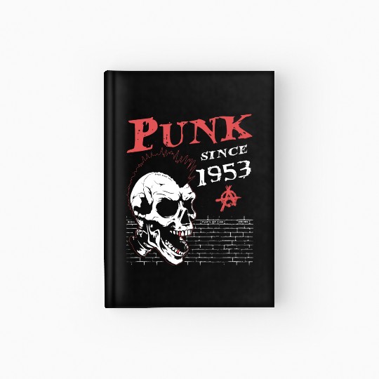 Punk Since 1953, Punks Not Dead, 71 Years Old and Hardcover Journal