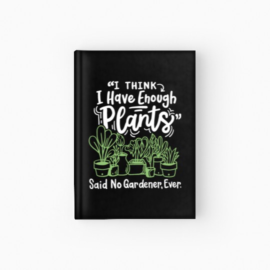 Gardening Plants Gardener Hardcover Journal