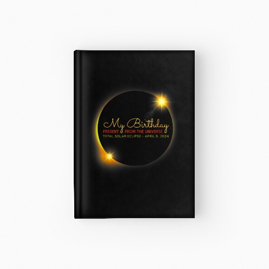 Solar Eclipse Birthday Present Universe Hardcover Journal