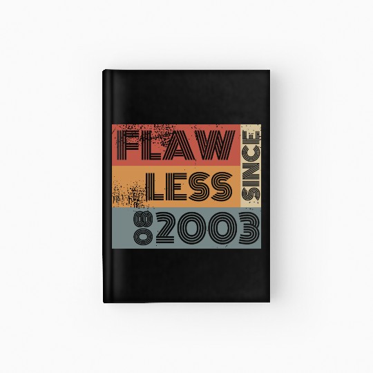 21st birthday Flawless since 08/2003 Hardcover Journal