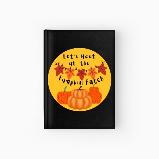 meet at the pumpkin patch Hardcover Journal