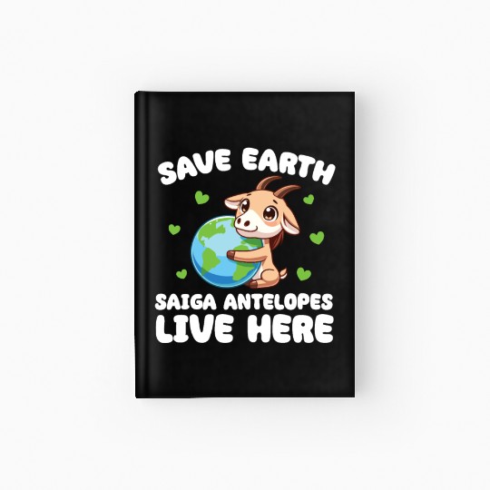 Save The Earth Saiga antelopes Live Here Earth Day Hardcover Journal