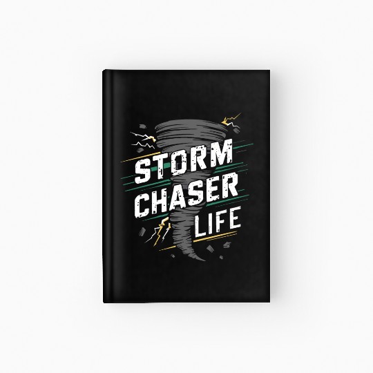 Tornado Chasing Adventures: Embrace Nature's Fury Hardcover Journal