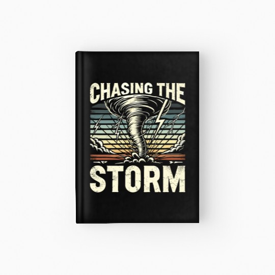 Tornado Chasing Adventures: Embrace Nature's Fury Hardcover Journal