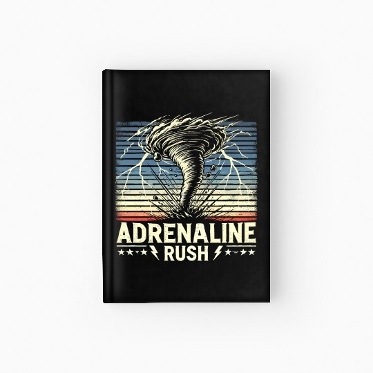 Tornado Chasing Adventures: Embrace Nature's Fury Hardcover Journal