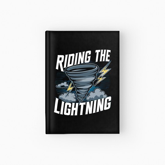 Tornado Chasing Adventures: Embrace Nature's Fury Hardcover Journal