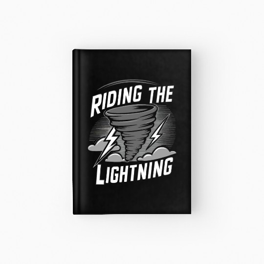 Tornado Chasing Adventures: Embrace Nature's Fury Hardcover Journal