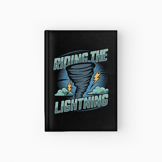 Tornado Chasing Adventures: Embrace Nature's Fury Hardcover Journal