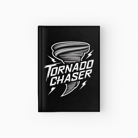 Tornado Chasing Adventures: Embrace Nature's Fury Hardcover Journal
