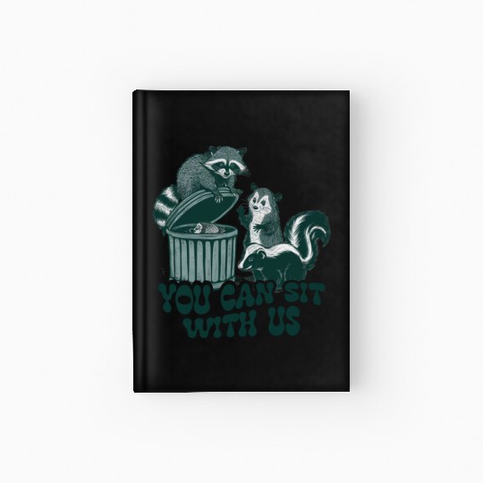 You Can Sit With Us Funny Awesome Hardcover Journal