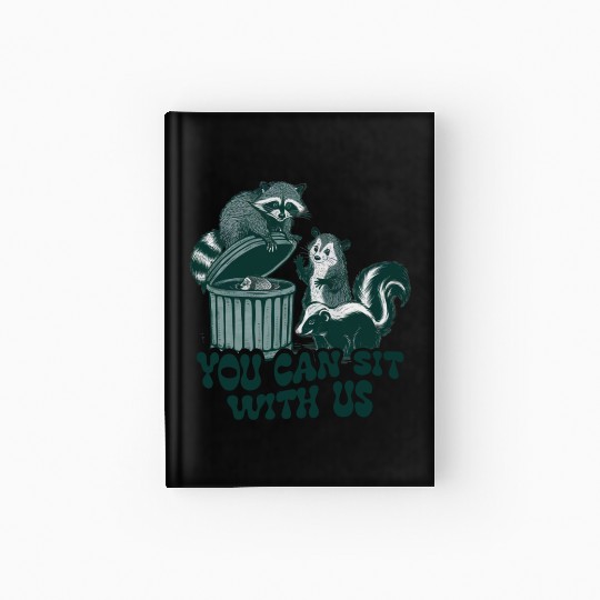 You Can Sit With Us Funny Awesome Hardcover Journal