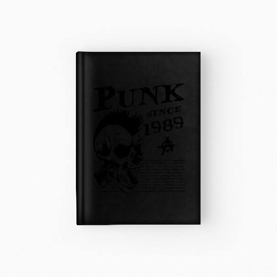 Punks Not Dead, Punk Since 1989, 35 Years Old and Hardcover Journal