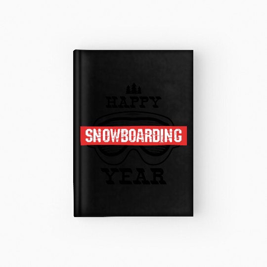 Happy Snowboarding Year Hardcover Journal