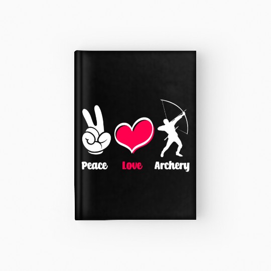 Bow Peace Love Archery Hardcover Journal