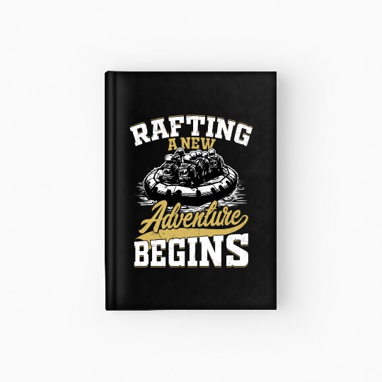 Rafting A New Adventure Begins Paddling White Wate Hardcover Journal