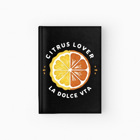 Citrus Lover la Dolce Vita Hardcover Journal