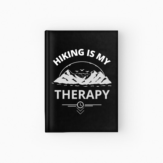 Hiking Is My Therapy Mental Health Hiking Hardcover Journal