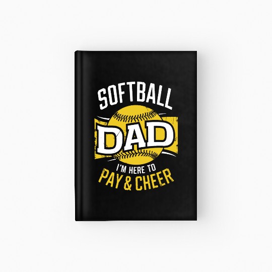 Pay & Cheer Softball Dad Funny Daddy Father's Day Hardcover Journal