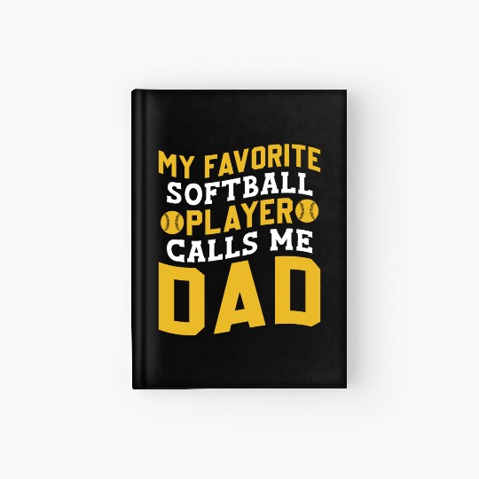 Calls Me Softball Dad Funny Daddy Father's Day Hardcover Journal