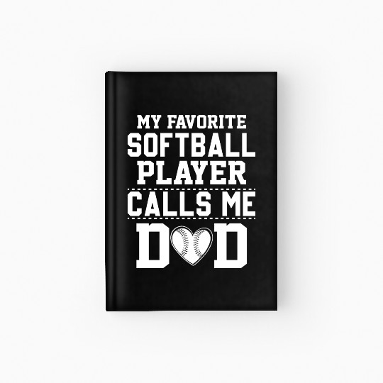 Calls Me Softball Dad Funny Daddy Father's Day Hardcover Journal