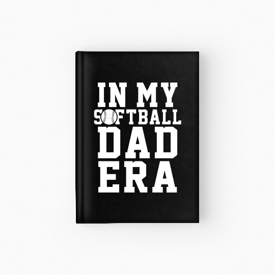 Softball Dad Era Funny Daddy Father's Day Hardcover Journal