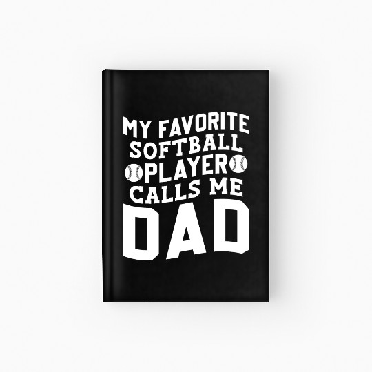 Calls Me Softball Dad Funny Daddy Father's Day Hardcover Journal