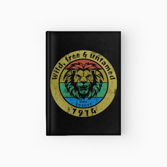 50th birthday Wild, free & untamed since 08/1974 Hardcover Journal