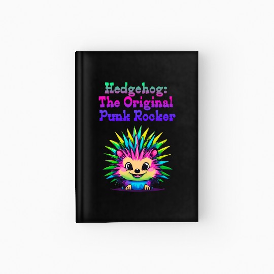 Cute Punk Rock Hedgehog: The Original Rebel Hardcover Journal