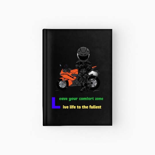 Leave Your Comfort Zone. Ride Towards Freedom. Hardcover Journal