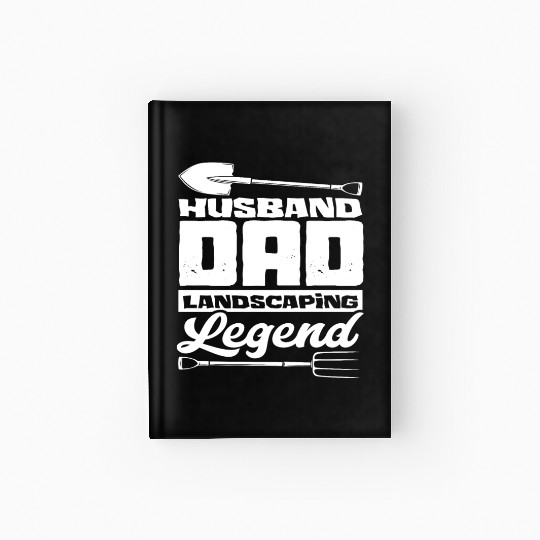 Landscape Gardener Husband Dad Hardcover Journal