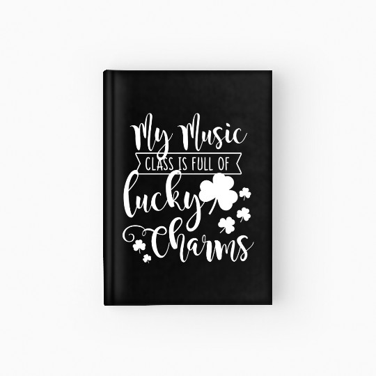 Womens Music Teacher Saint Patricks Day Funny Hardcover Journal