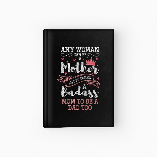 Single Parent Child Responsibility Mother's Day Hardcover Journal