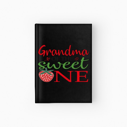 grandma of the sweet one Hardcover Journal