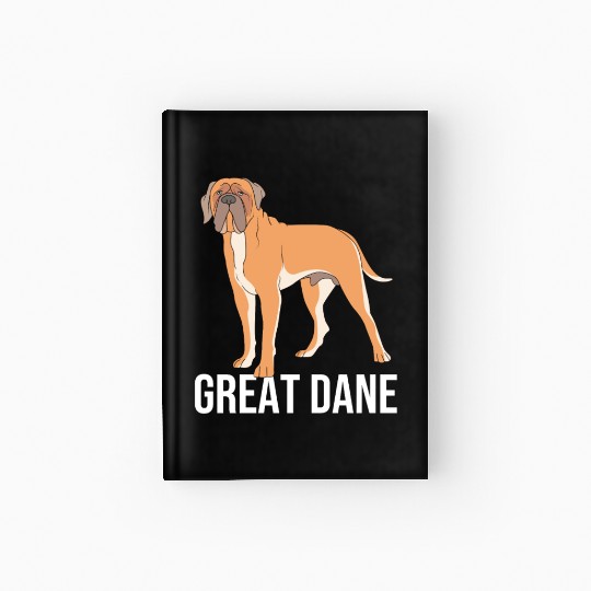 Cute Dog Lover Dog Mom And Dog Dad Great Dane Hardcover Journal