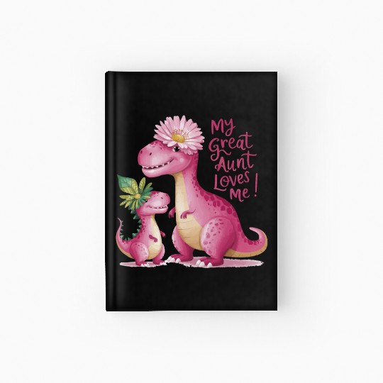 My Great Aunt Loves Me Hardcover Journal