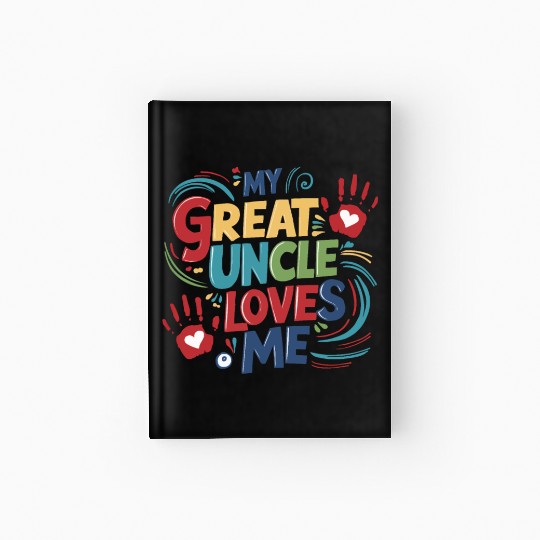 My Great Uncle Loves Me Hardcover Journal