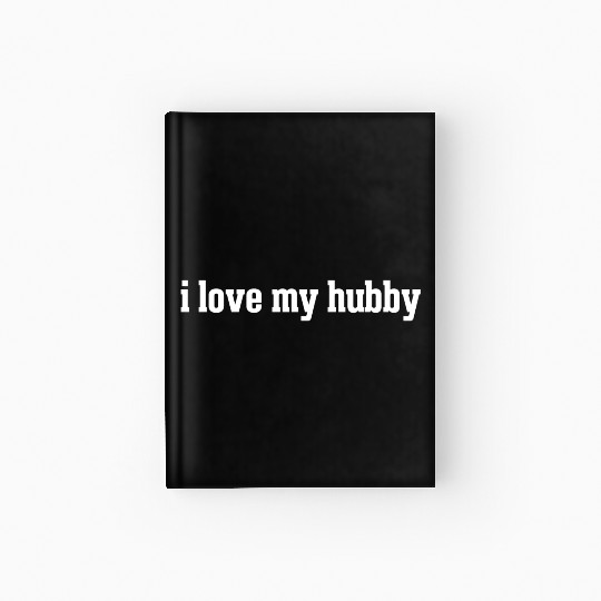 I Love My Hubby Hardcover Journal