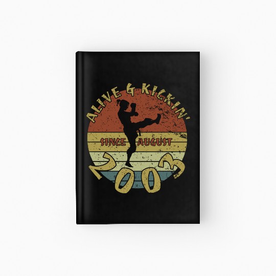 21st birthday Alive and kickin since 08/2003 Hardcover Journal