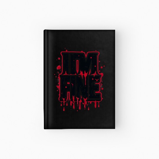 i'm fine Hardcover Journal