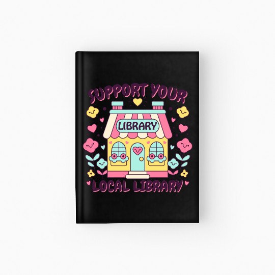 Support Your Local Library Hardcover Journal