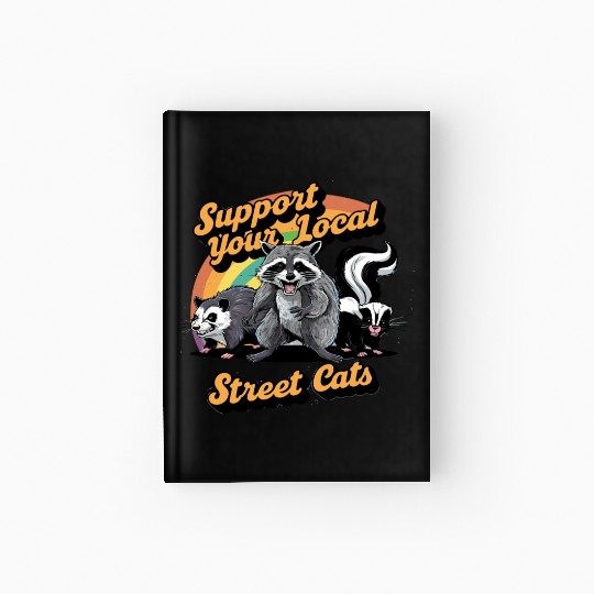 Support Your Local Street Cats Raccoon Hardcover Journal