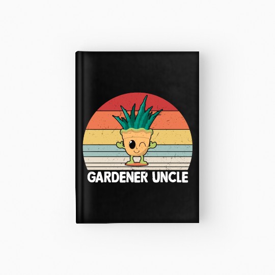 Gardening Uncle Hobby Gardener Uncle Hardcover Journal