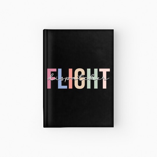 Flight Dispatcher Aviation Hardcover Journal