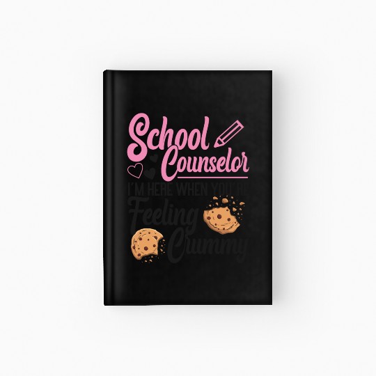 School Counselor Pun Cookie School Hardcover Journal