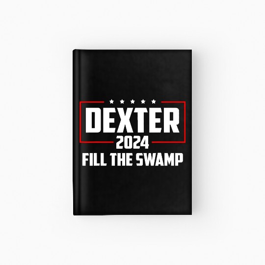 Dexter 2024 Fill The Swamp Hardcover Journal