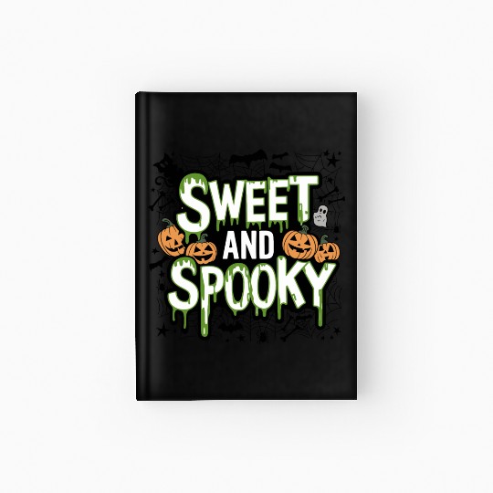 Sweet and Spooky - Sweet Halloween Saying Hardcover Journal