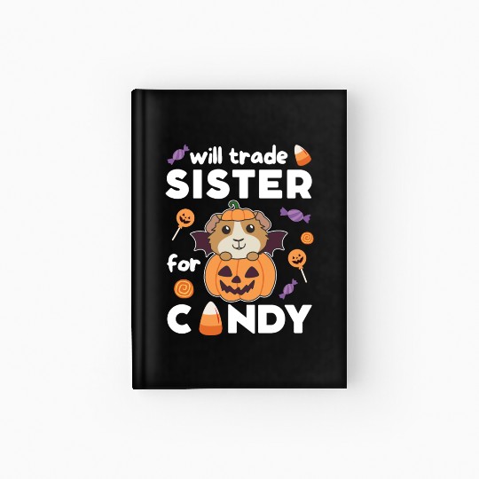 Guinea Pig Halloween Trade Sister For Candy Hardcover Journal