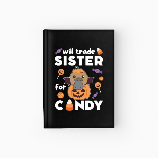 Platypus Halloween Trade Sister For Candy Hardcover Journal