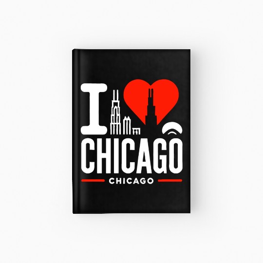 I Love Chicago The Windy City Chi-Town Hardcover Journal